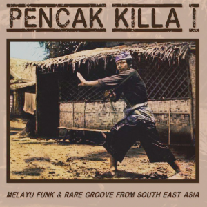 V/A - Pencak Killa I - Melayu Funk & Rare Groove LP