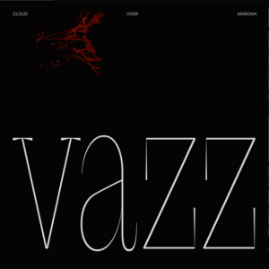 Vazz - Cloud Over Maroma LP