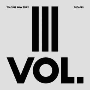 Tolouse Low Trax - Decade Vol. III 12''