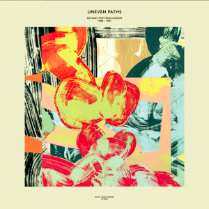 V/A - Uneven Paths: Deviant Pop From Europe 1980 - 1991 2LP
