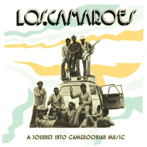 Los Camaroes - A Journey Into Cameroonian Music LP
