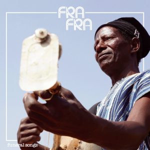 Fra Fra - Funeral Songs LP