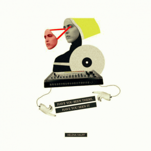 Helena Hauff - Have You Been There 12''