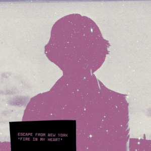 Escape From New York - Fire In My Heart 12''
