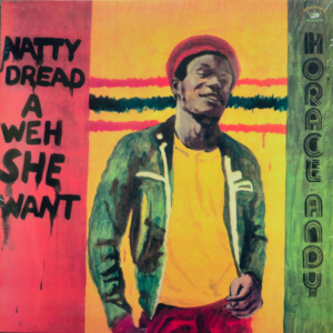 Horace Andy - Natty Dread A Weh She Want LP