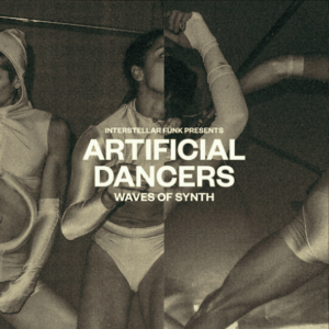 Interstellar Funk - Artificial Dancers 2LP