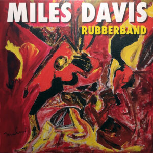 Miles Davis ‎– Rubberband