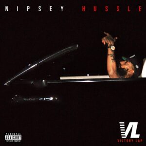 Nipsey Hussle ‎– Victory Lap