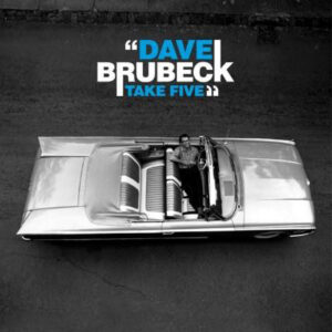 Dave Brubeck – Take Five