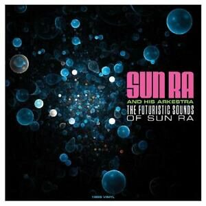 Sun Ra And His Arkestra – The Futuristic Sounds Of Sun Ra