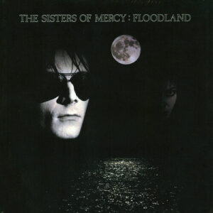 The Sisters Of Mercy – Floodland