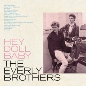 Everly Brothers – Hey Doll Baby (RSD)