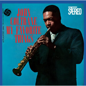 John Coltrane – My Favorite Things (Deluxe Edition)