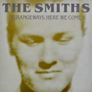 The Smiths – Strangeways, Here We Come
