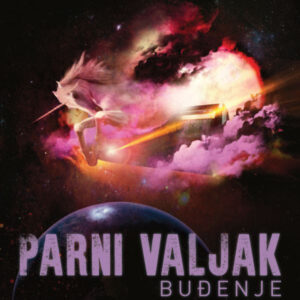 Parni Valjak – Buđenje
