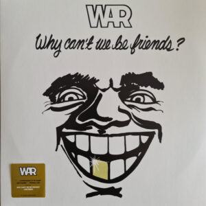 War – Why Can't We Be Friends?