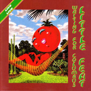 Little Feat – Waiting For Columbus