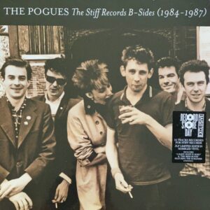 The Pogues – The Stiff Records B-Sides (1984-1987) (RSD)