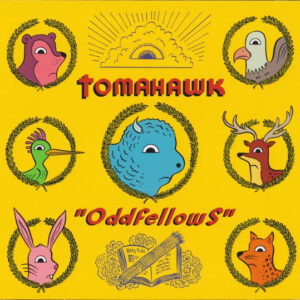 Tomahawk – Oddfellows