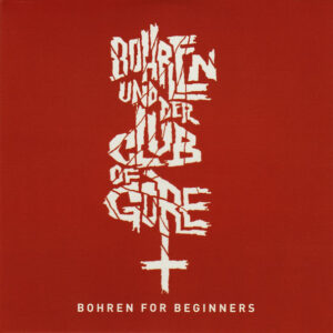 Bohren & Der Club Of Gore – Bohren For Beginners