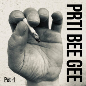 Prti Bee Gee – Pet+1