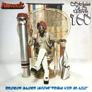 Funkadelic – Uncle Jam Wants You