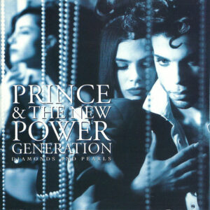 Prince & The New Power Generation – Diamonds And Pearls