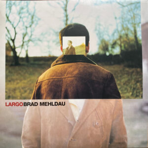 Brad Mehldau – Largo