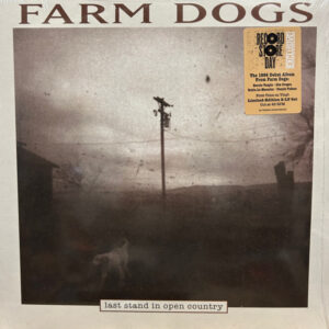 Farm Dogs – Last Stand In Open Country (RSD)