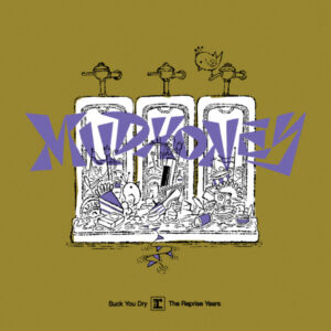 Mudhoney – Suck You Dry: The Reprise Years (RSD Box)