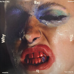 Paramore – Re: This Is Why (Remix + Standard) (RSD)