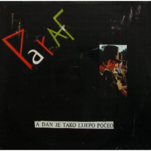 Paraf – A Dan Je Tako Lijepo Počeo