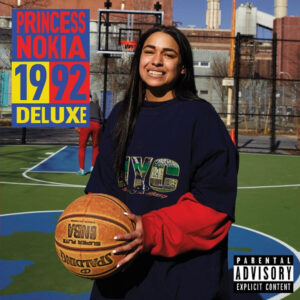 Princess Nokia – 1992 Deluxe