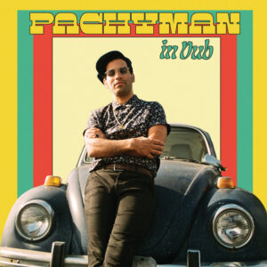 Pachyman – Pachyman In Dub