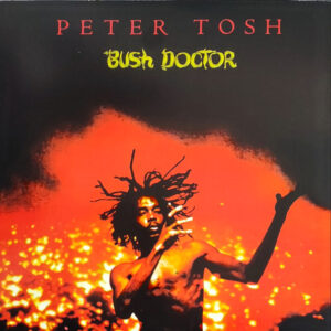 Peter Tosh – Bush Doctor